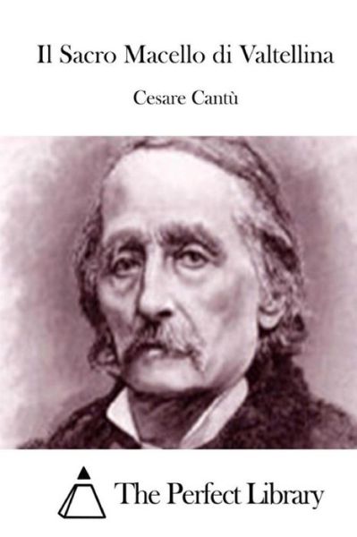 Cover for Cesare Cantu · Il Sacro Macello Di Valtellina (Paperback Book) (2015)