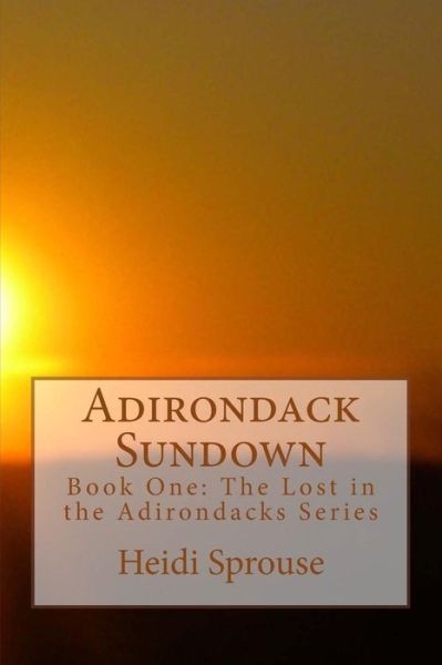 Cover for Heidi Sprouse · Adirondack Sundown (Paperback Book) (2015)