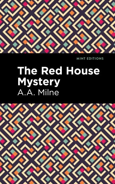 Cover for A. A. Milne · The Red House Mystery - Mint Editions (Paperback Book) (2021)