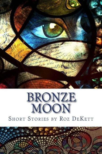 Cover for Roz Dekett · Bronze Moon (Taschenbuch) (2011)