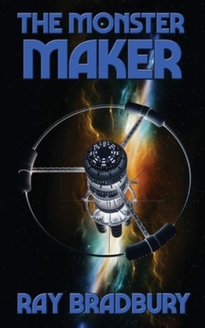 Cover for Ray D Bradbury · The Monster Maker (Paperback Bog) (2020)
