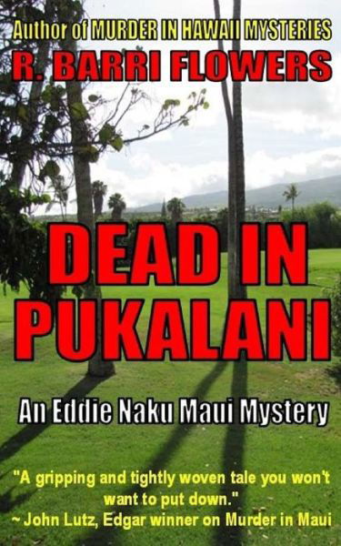 Cover for R Barri Flowers · Dead in Pukalani (An Eddie Naku Maui Mystery) (Pocketbok) (2015)