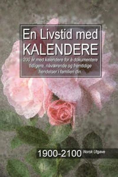 Cover for Gary a McConnell · En Livstid med Kalendere 1900-2100 Norsk Utgave (Paperback Book) (2015)