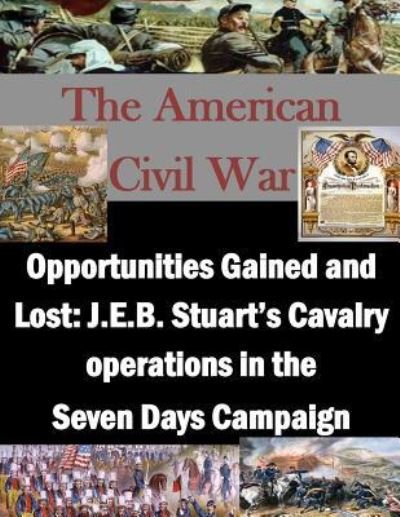 Cover for U S Army Command and General Staff Coll · Opportunities Gained and Lost (Paperback Book) (2015)