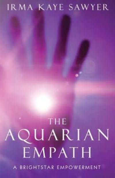 Cover for Irma Kaye Sawyer · The Aquarian Empath (Paperback Book) (2016)