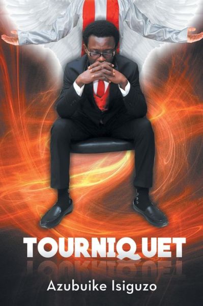 Cover for Azubuike Isiguzo · Tourniquet (Paperback Book) (2017)