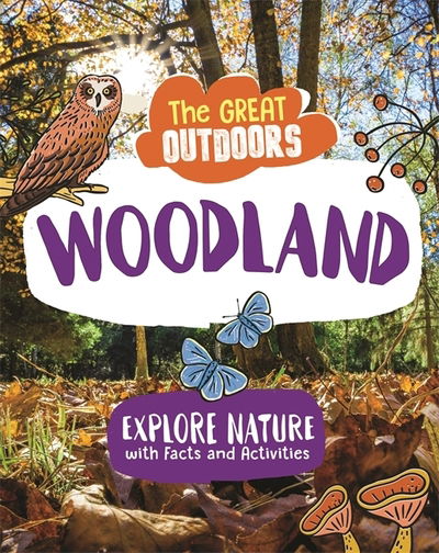 Cover for Lisa Regan · The Great Outdoors: The Woodland - The Great Outdoors (Hardcover Book) (2019)