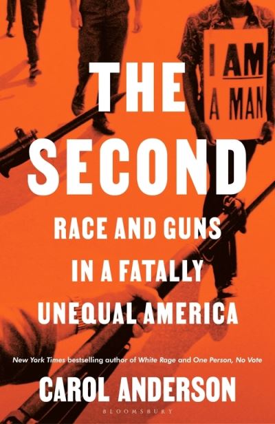 Cover for Carol Anderson · The Second: Race and Guns in a Fatally Unequal America (Hardcover Book) (2021)