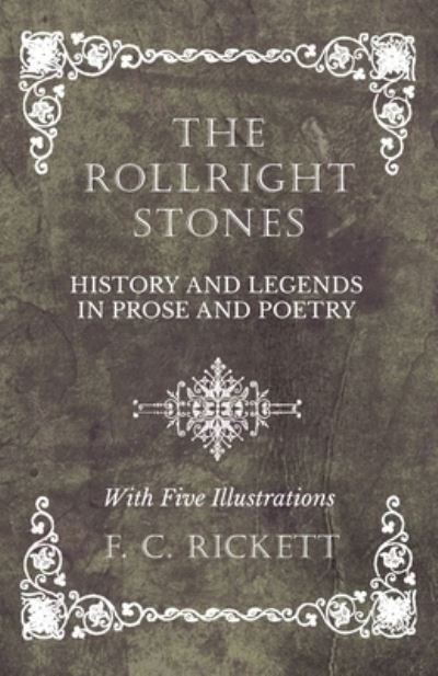 Cover for F C Rickett · The Rollright Stones - History and Legends in Prose and Poetry - With Five Illustrations (Paperback Book) (2019)