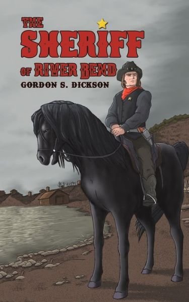 Cover for Gordon S. Dickson · The Sheriff of River Bend (Paperback Bog) (2020)