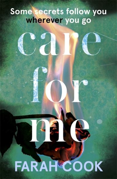 Cover for Farah Cook · Care For Me: A tense and engrossing psychological thriller for fans of Clare Mackintosh (Paperback Book) (2021)