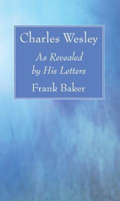 Cover for Frank Baker · Charles Wesley (Paperback Book) (2017)