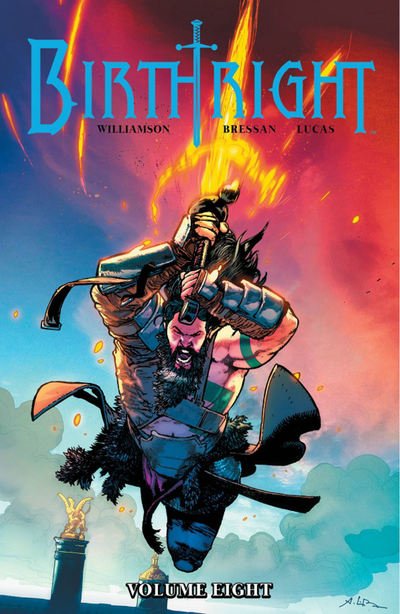 Cover for Joshua Williamson · Birthright Volume 8: Live by the Sword - BIRTHRIGHT TP (Pocketbok) (2019)