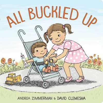 Cover for Andrea Zimmerman · All Buckled Up (Board book) (2019)