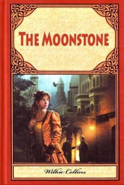 Cover for Au Wilkie Collins · The Moonstone (Pocketbok) (2016)