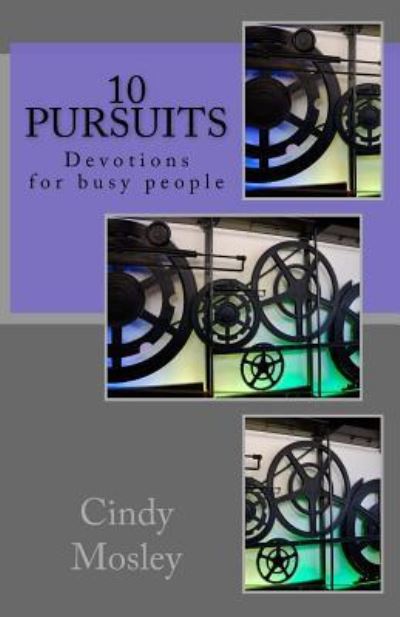 Cover for Cindy Mosley · 10 Pursuits (Paperback Book) (2016)