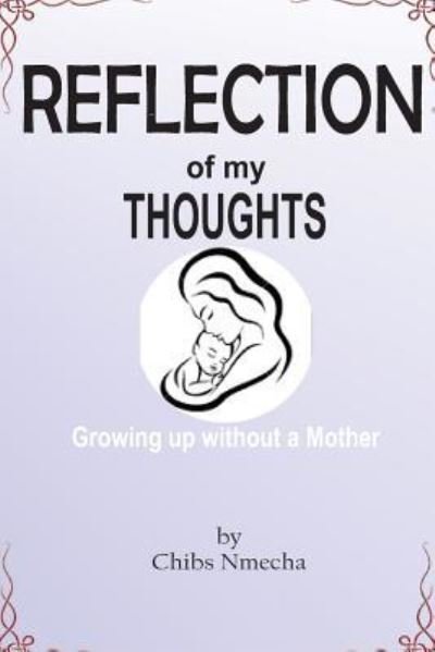 Chibs Nmecha · Reflection of my Thoughts (Paperback Bog) (2016)