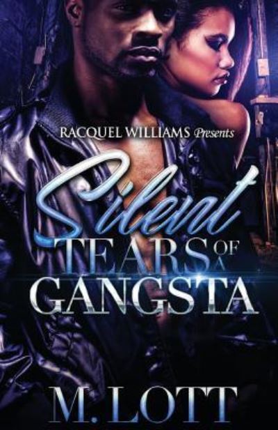 Cover for M Lott · Silent Tears Of A Gangsta (Paperback Book) (2017)