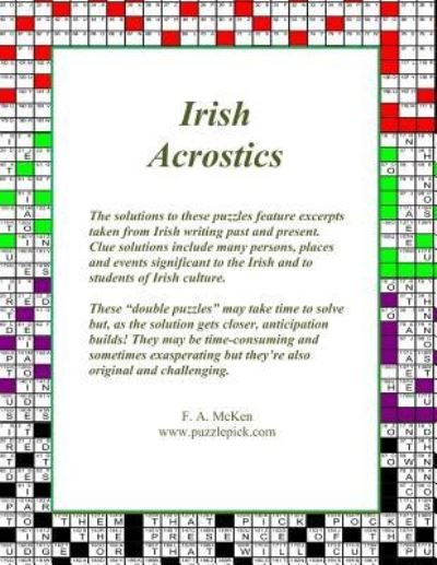 Irish Acrostics - F a McKen - Books - Createspace Independent Publishing Platf - 9781545472682 - May 12, 2017