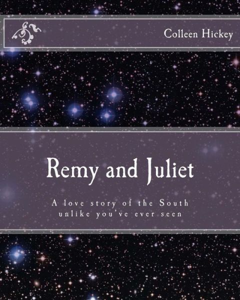 Cover for Colleen E Hickey · Remy and Juliet (Paperback Book) (2017)