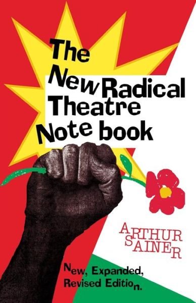 Cover for Arthur Sainer · The New Radical Theatre Notebook (Paperback Book) [2 Rev edition] (2000)