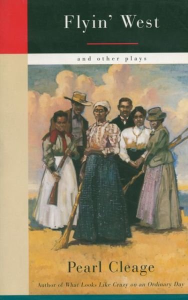 Cover for Pearl Cleage · Flyin' West and Other Plays (Paperback Book) (1999)