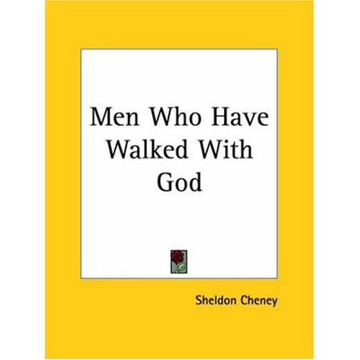 Men Who Have Walked with God - Sheldon Cheney - Books - Kessinger Publishing, LLC - 9781564592682 - 1992