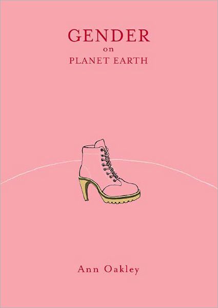 Cover for Ann Oakley · Gender on Planet Earth (Hardcover Book) (2003)