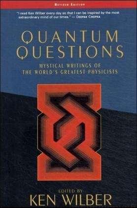 Cover for Ken Wilber · Quantum Questions: Mystical Writings of the World's Great Physicists (Paperback Book) (2001)