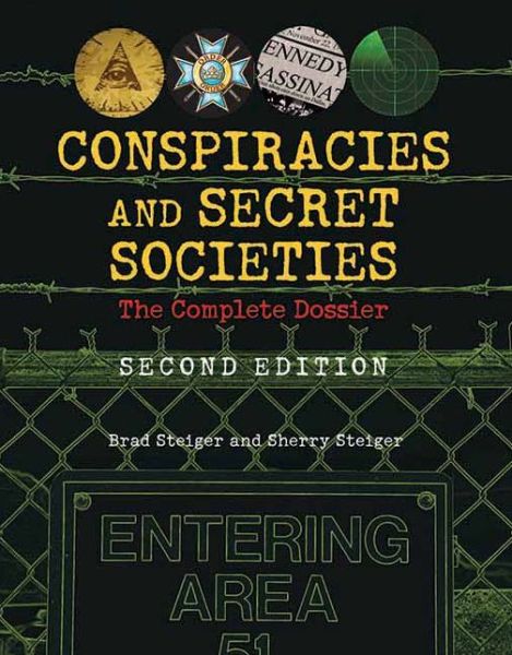 Cover for Brad Steiger · Conspiracies And Secret Societies: The Complete Dossier - Second Edition (Paperback Book) [2 Revised edition] (2012)