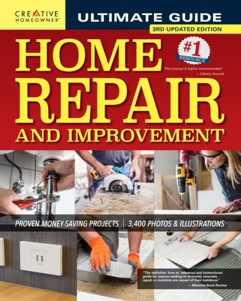 Cover for Editors Of Creative Homeowner · Ultimate Guide to Home Repair and Improvement, 3rd Updated Edition (Gebundenes Buch) (2021)