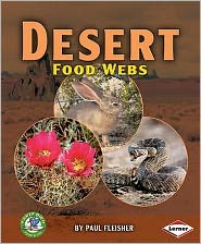 Cover for Paul Fleisher · Desert Food Webs - Early Bird Food Webs (Paperback Book) (2008)