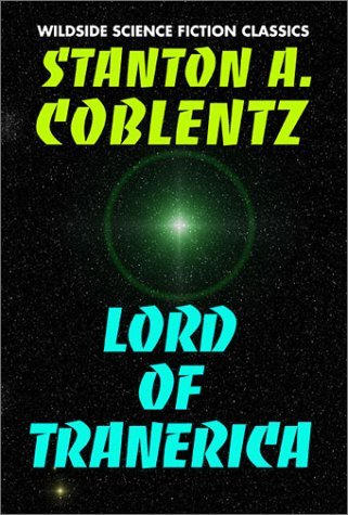 Cover for Stanton Arthur Coblentz · Lord of Tranerica (Taschenbuch) (1966)