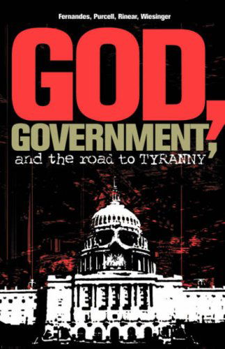 Cover for Rorri Wiesinger · God, Government, and the Road to Tyranny: a Christian View of Government and Morality (Innbunden bok) (2003)