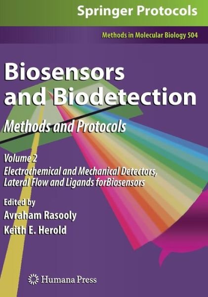 Cover for Avraham Rasooly · Biosensors and Biodetection: Methods and Protocols Volume 2: Electrochemical and Mechanical Detectors, Lateral Flow and Ligands for Biosensors - Methods in Molecular Biology (Inbunden Bok) [2009 edition] (2008)