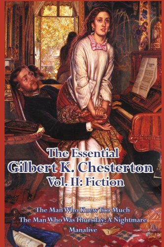 The Essential Gilbert K. Chesterton Vol. Ii: Fiction - Gilbert K. Chesterton - Bøker - Wilder Publications - 9781604591682 - 3. januar 2008