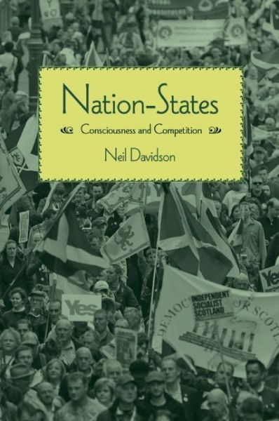 Cover for Neil Davidson · Nation-states: Consciousness and Competition (Pocketbok) (2016)