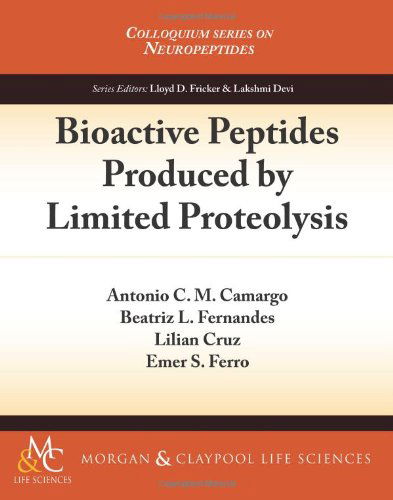 Cover for Emer S. Ferro · Bioactive Peptides Produced by Limited Proteolysis (Paperback Book) (2012)