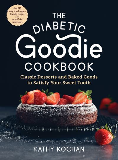 Cover for Kathy Kochan · The Diabetic Goodie Cookbook (Paperback Book) (2021)