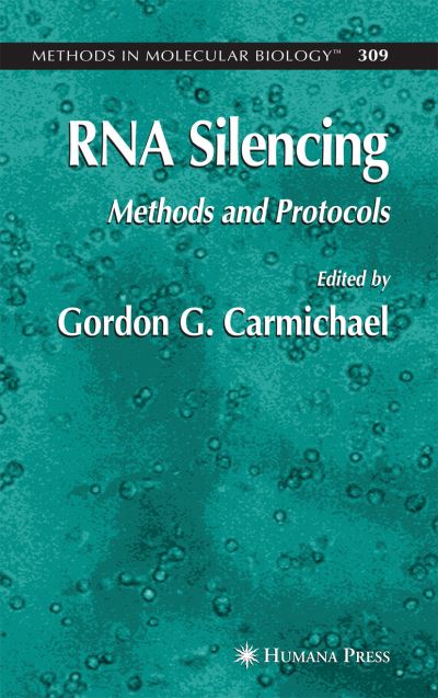 Cover for Gordon Carmichael · RNA Silencing: Methods and Protocols - Methods in Molecular Biology (Paperback Book) [Softcover reprint of hardcover 1st ed. 2005 edition] (2010)