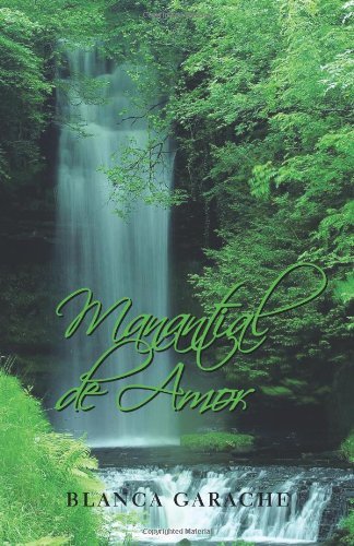 Cover for Blanca Garache · Manantial De Amor (Pocketbok) [Spanish edition] (2011)