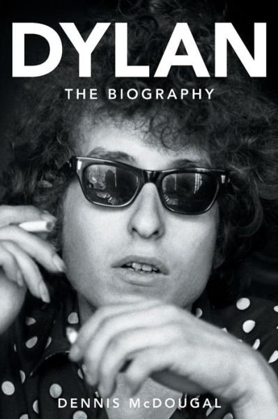 Cover for Dennis McDougal · Dylan: The Biography (Paperback Book) (2014)