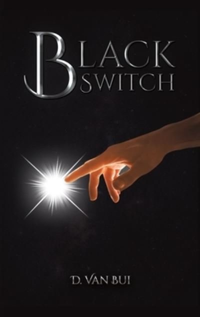 Cover for D. Van Bui · Black Switch (Hardcover Book) (2022)