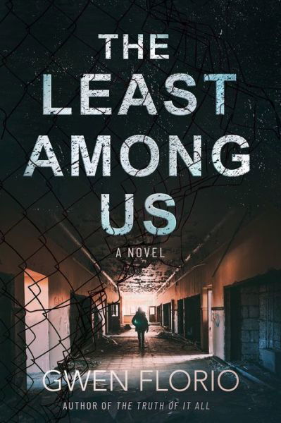 Cover for Gwen Florio · The Least Among Us: A Novel (Gebundenes Buch) (2022)