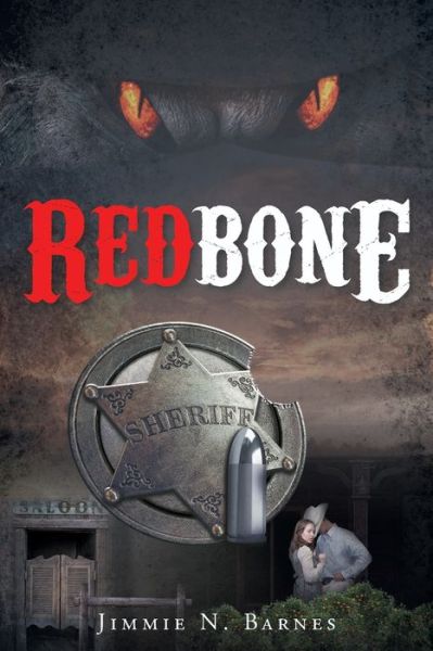 Redbone - Jimmie N Barnes - Livros - Christian Faith Publishing, Inc. - 9781641147682 - 8 de novembro de 2017