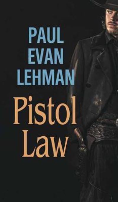 Cover for Paul Evan Lehman · Pistol Law (Hardcover Book) (2019)