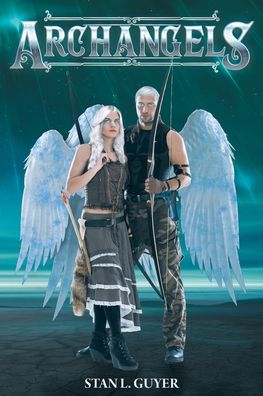 Cover for Stan L Guyer · Archangels (Paperback Book) (2019)