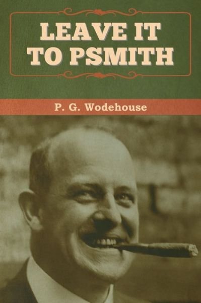 Cover for P G Wodehouse · Leave it to Psmith (Pocketbok) (2020)