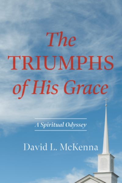 Cover for David L. McKenna · Triumphs of His Grace (Bok) (2023)