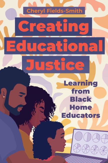 Cover for Cheryl Fields-Smith · Creating Educational Justice (Paperback Book) (2025)